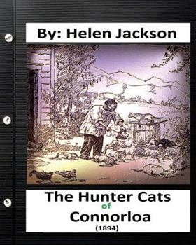 Paperback The Hunter Cats of Connorloa (1894) By Helen Jackson Book