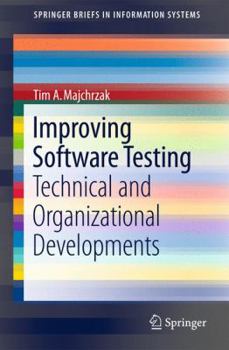 Paperback Improving Software Testing: Technical and Organizational Developments Book