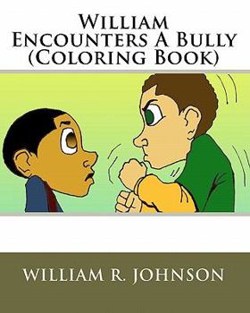 Paperback William Encounters a Bully (Coloring Book) Book