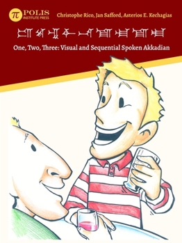 Paperback One, Two, Three: Visual and Sequential Spoken Akkadian Book