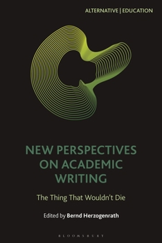 Paperback New Perspectives on Academic Writing: The Thing That Wouldn't Die Book