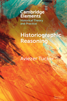 Paperback Historiographic Reasoning Book