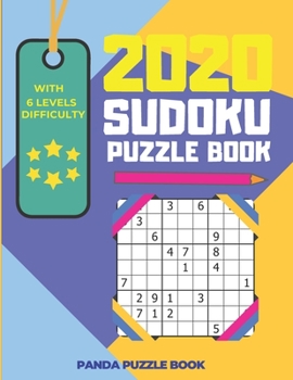 Paperback 2020 Sudoku Puzzle Book With 6 Levels Difficulty: Jumbo Sudoku Books For Adults Book