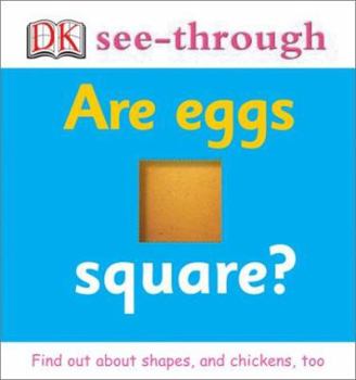 Are Eggs Square? - Book  of the Dk See-Through