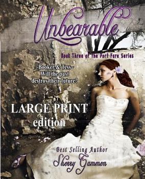 Paperback Unbearable (LARGE PRINT Edition) Contemporary Romantic fiction [Large Print] Book