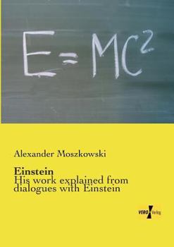 Paperback Einstein: His work explained from dialogues with Einstein Book