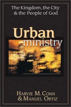Hardcover Urban Ministry: The Kingdom, the City & the People of God Book
