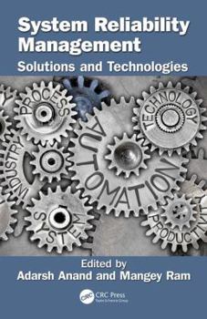Hardcover System Reliability Management: Solutions and Technologies Book