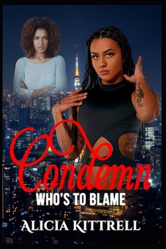Paperback Condemn: Who's To Blame Book