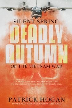 Paperback Silent Spring - Deadly Autumn of the Vietnam War: Second Edition Book