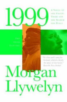 Hardcover 1999: A Novel of the Celtic Tiger and the Search for Peace Book