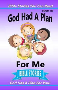 Paperback God Had A Plan For Me (Bible Stories You Can Read) Book