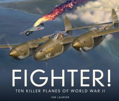 Hardcover Fighter!: Ten Killer Planes of World War II Book