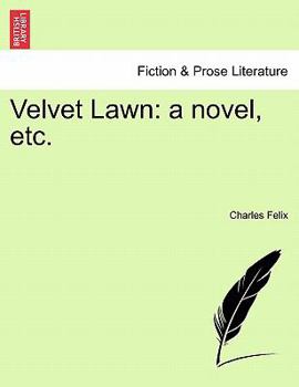 Paperback Velvet Lawn: A Novel, Etc. Vol. II Book