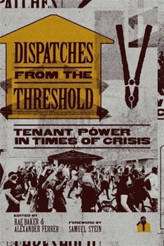 Dispatches from the Threshold: Tenant Power in Times of Crisis