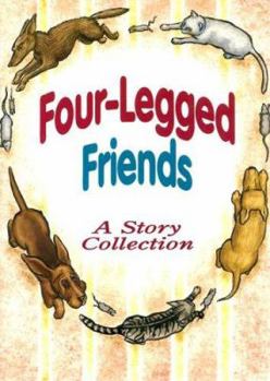 Paperback Four-Legged Friends: A Story Collection Book