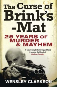 Paperback The Curse of Brink's-Mat: Twenty-Five Years of Murder and Mayhem Book