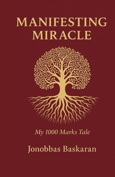 Paperback Manifesting Miracles: My 1000 Marks Tale Book