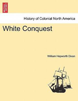 Paperback White Conquest Vol. I. Book