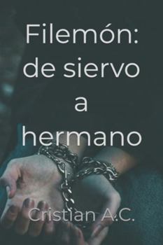 Paperback Filemón: de siervo a hermano [Spanish] Book