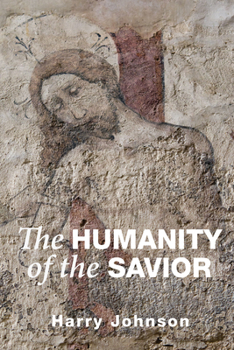 Paperback The Humanity of the Savior Book