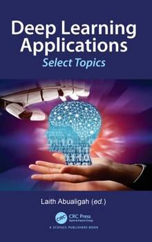 Deep Learning Applications: Select Topics