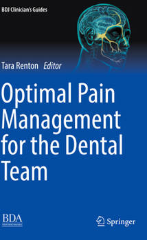 Paperback Optimal Pain Management for the Dental Team Book