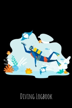 Scuba Diving Log Book: Funny Diving Logbook for Beginners and Experienced Divers -Scuba Diving Notebook Journal for Logging Your Fantastic Dives Marine Collage Blue (DV 6" x 9" 100pages)