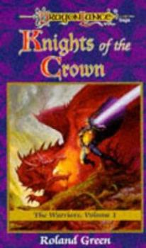Knights of the Crown - Book #1 of the Dragonlance: The Warriors