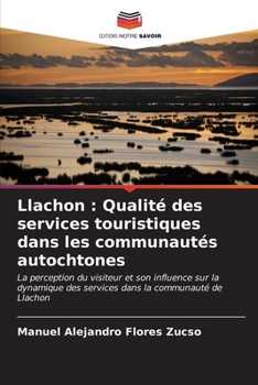 Paperback Llachon: Qualité des services touristiques dans les communautés autochtones [French] Book