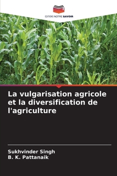 La vulgarisation agricole et la diversification de l'agriculture (French Edition)