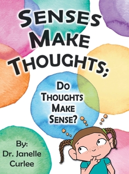 Hardcover Senses Make Thoughts;: Do Thoughts Make Sense? Book