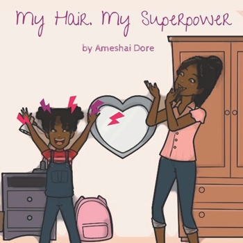 Paperback My Hair, My Superpower Book