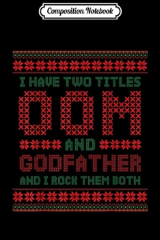 Composition Notebook: Mens Christmas Ugly Sweater Dutch Uncle Oom & Godfather Gifts  Journal/Notebook Blank Lined Ruled 6x9 100 Pages