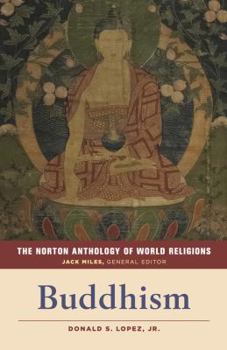 Paperback The Norton Anthology of World Religions: Buddhism: Buddhism Book