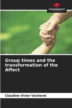 Paperback Group times and the transformation of the Affect Book