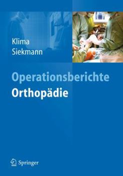 Paperback Operationsberichte Orthopädie: Mit Speziellen Unfallchirurgisch-Orthopädischen Eingriffen [German] Book