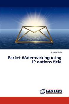 Paperback Packet Watermarking Using IP Options Field Book
