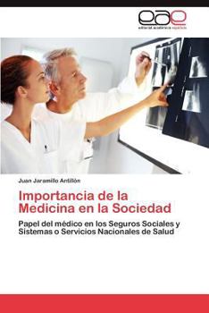 Paperback Importancia de La Medicina En La Sociedad [Spanish] Book