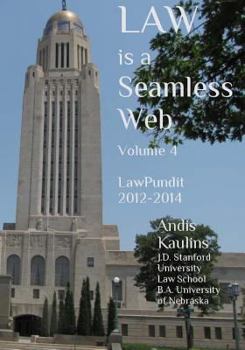 Paperback Law is a Seamless Web - Volume 4: LawPundit 2012-2014 Book
