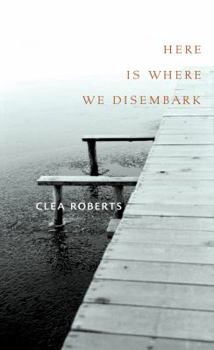 Paperback Here Is Where We Disembark Book