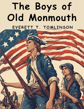 Paperback The Boys of Old Monmouth Book