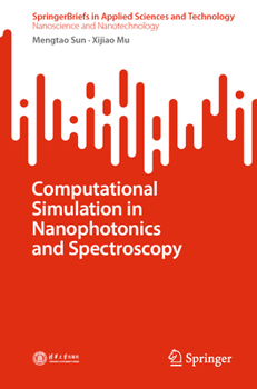 Paperback Computational Simulation in Nanophotonics and Spectroscopy Book