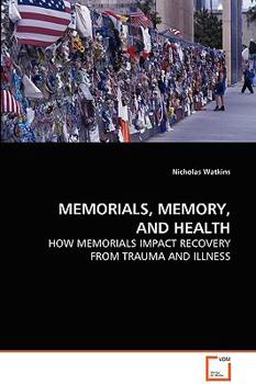 Paperback Memorials, Memory, and Health Book