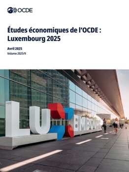 Paperback Études économiques de l'OCDE: Luxembourg 2025 [French] Book