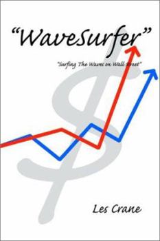 Paperback Wavesurfer: Surfing the Waves on Wall Street Book