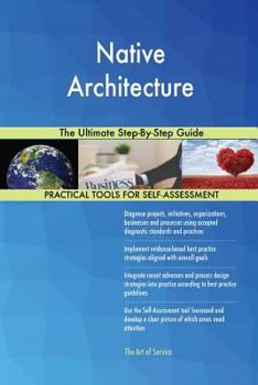 Paperback Native Architecture The Ultimate Step-By-Step Guide Book