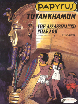 Tutankhamun, The Assassinated Pharaoh - Book #17 of the Papyrus