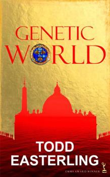 Paperback GENETIC WORLD: the Next Step Beyond Dan Brown's the Da Vinci Code, and Michael Crichton's Jurassic Park and West World Book