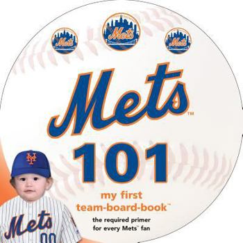 New York Mets 101 (101 My First Team-Board-Books)